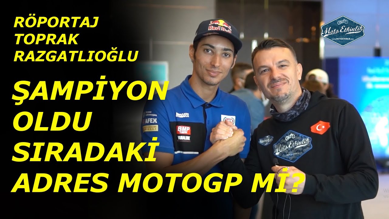 toprak_razgatlıoğlu_röportaj_motogp_wsbk_ahmet_koseoglu